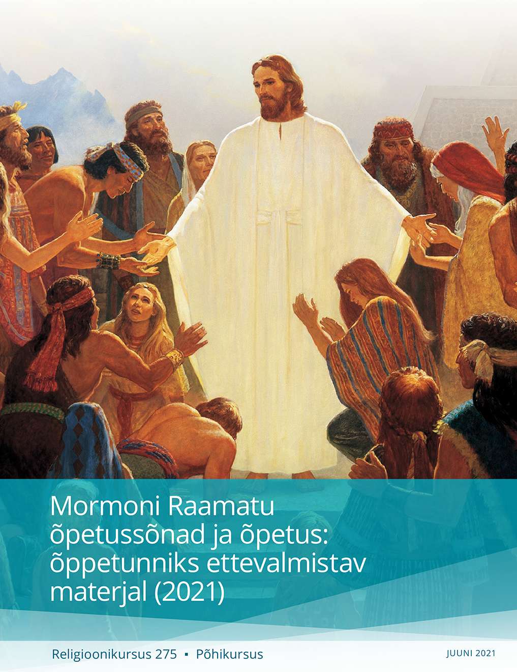 Mormoni Raamatu õpetussõnad ja õpetus: õppetunniks ettevalmistav materjal