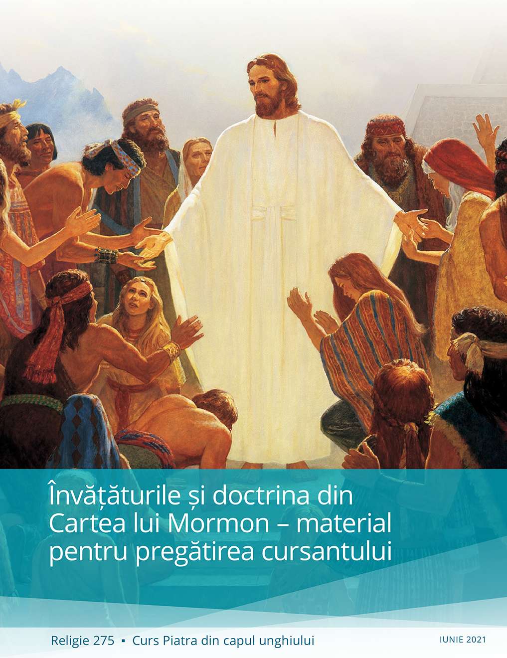 Învățăturile și doctrina din Cartea lui Mormon – material pentru pregătirea cursantului