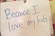 Sign that says Because I Love My Kids