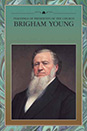 Ensinamentos dos Presidentes da Igreja: Brigham Young