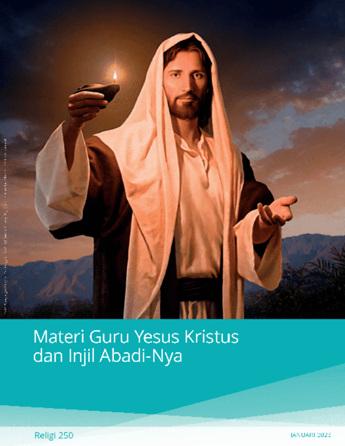Materi Guru Yesus Kristus dan Injil Abadi-Nya (Religi 250)