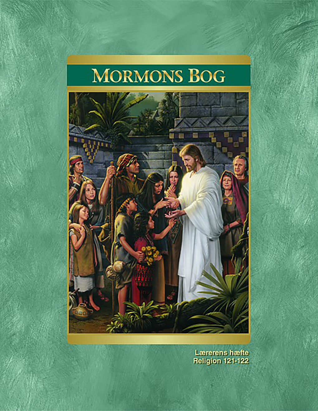 Mormons Bog – Lærerens hæfte (Rel 121-122)
