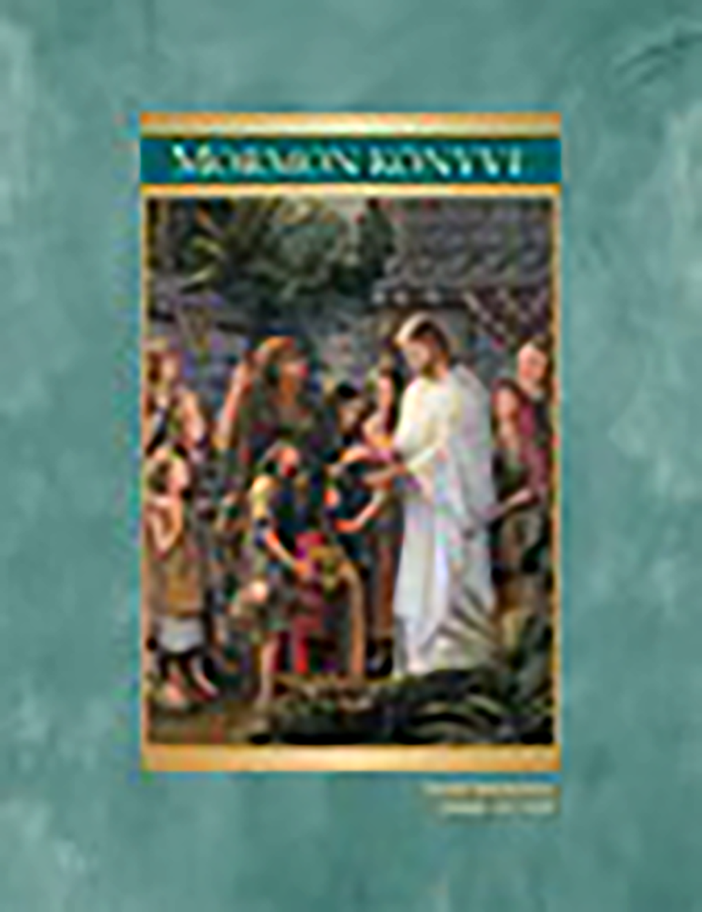 Mormon könyve hitoktatói kézikönyv (Hittan 121–122)
