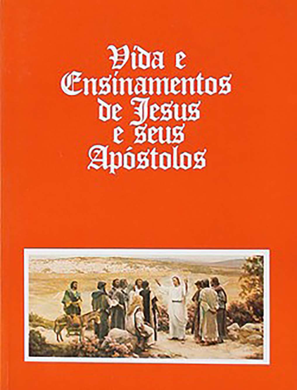 Vida e Ensinamentos de Jesus e Seus Apóstolos — Manual do Aluno (Rel 211–212)