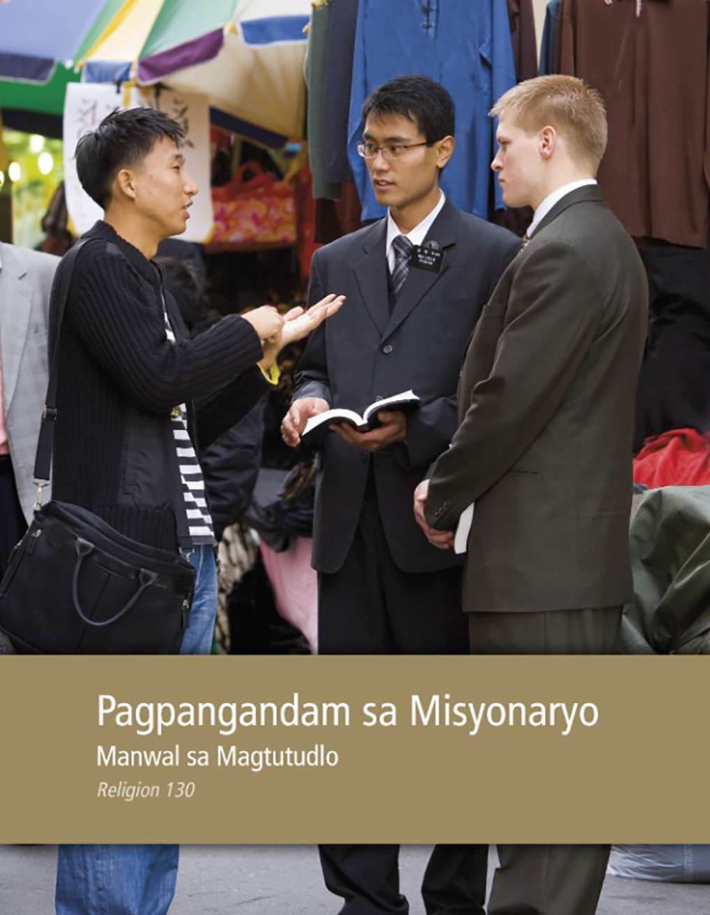 Missionary Preparation Teacher Manual [Manwal sa Magtutudlo sa Pagpangandam sa Misyonaryo] (Rel 130)