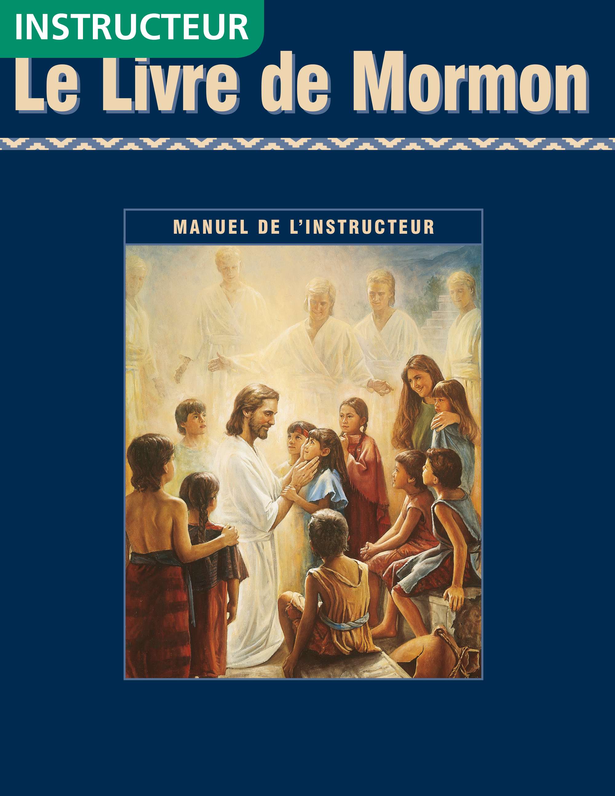 Le Livre de Mormon, manuel de l’instructeur